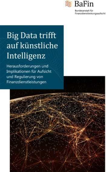 Der Bericht der BaFin zu Big Data und Künstlicher Intelligenz in der Finanzbranche zeigt dringenden Handlungsbedarf