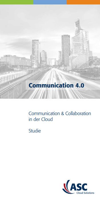 Studie Communication 4.0 – Communication & Collaboration in der Cloud