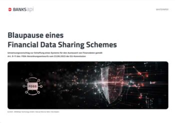 Das Whitepaper zum FiDA-Scheme-Vorschlag: https://banksapi.de/fdss-whitepaper